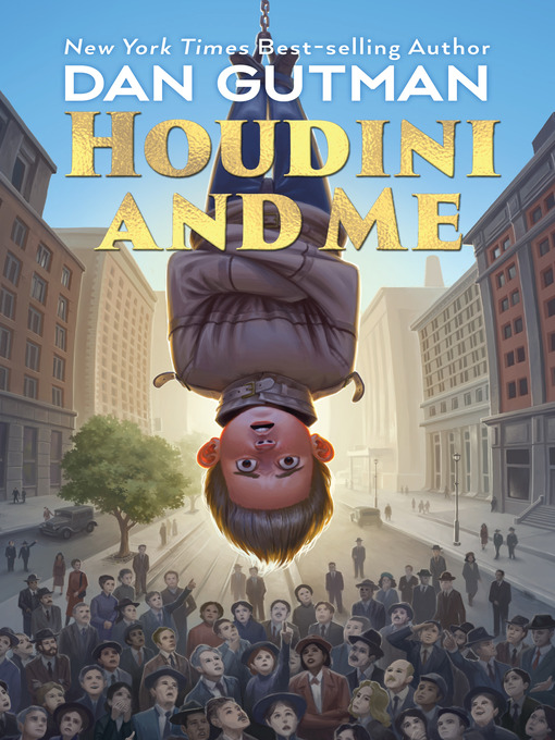 Title details for Houdini and Me by Dan Gutman - Wait list
